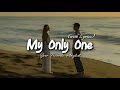 My Only One Romantic Love Song Lyric Video 