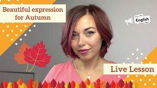 BEAUTIFUL Autumn Idioms \& Expression | ESL Vocabulary Lesson