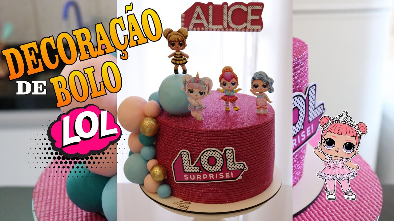 DECORAÇÃO BOLO LOL | LINDÍSSIMA E PERFEITA - Rebeca Poll