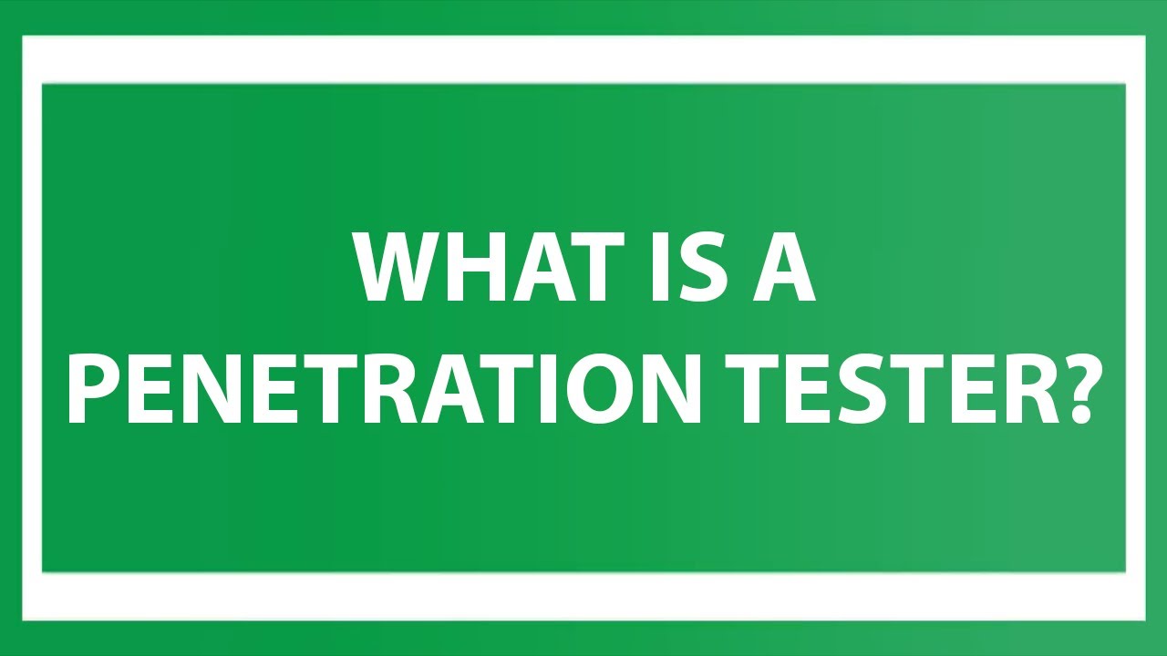 What Is A Penetration Tester YouTube