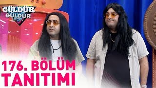 Güldür Güldür Show 176 Bölüm Tanıtımı