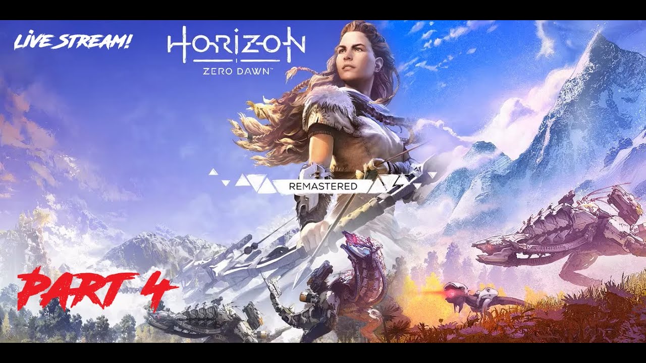 Horizon Zero Dawn Remaster Part four Live gameplay ! - YouTube
