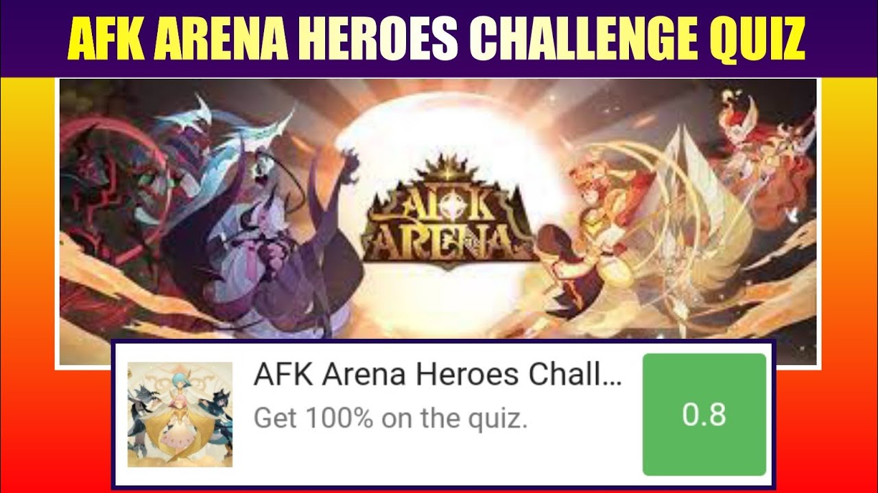 AFK Arena Heroes Challenge Quiz Answers Score 100% | Bequizzed - YouTube