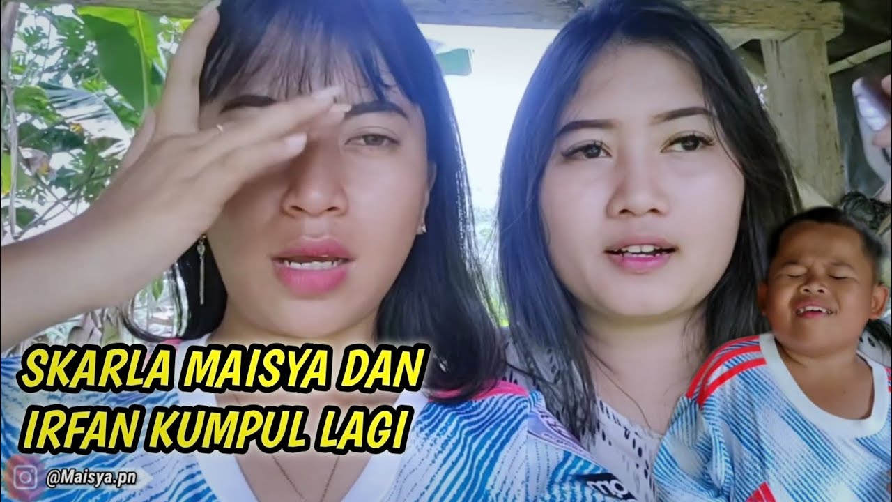 SKARLA IRFAN DAN MAISYA KUMPUL LAGI 🥰