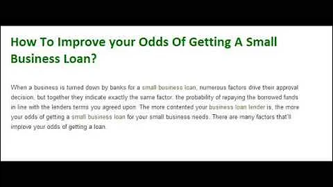 How To Improve your Odds Of Getting A Small Business Loan