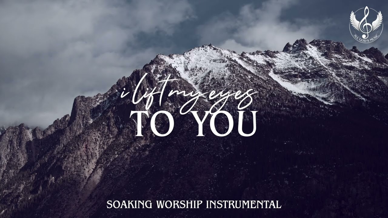 I Lift My Eyes To You - Worship Instrumental | While I Pray