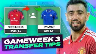 FPL GW3 Transfer Tips 🔥 SELL Bruno ❌ Palmer IN ✅