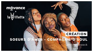 Soeurs d ames O Soul Waacking Dance moovance x La Villette STEP