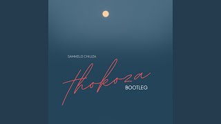 Thokoza Bootleg