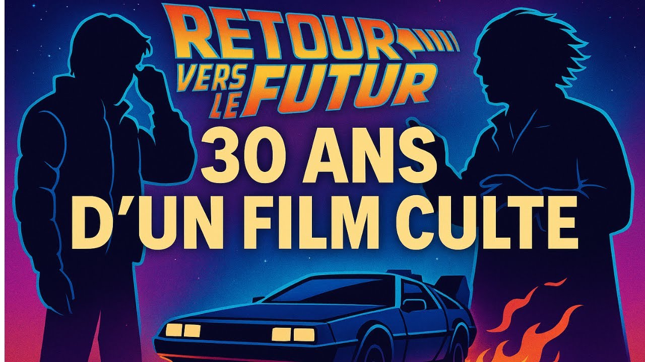 Retour vers le futur – 30 ans après 🎬 Documentaire VF