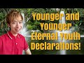 Eternal youth declarations from the bible as seen in younger and younger book by milton goh