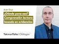 ¿Dónde pone eso? Comprensión lectora basada en evidencias, con Juan Cruz Ripoll