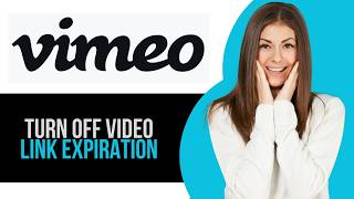 How to Turn Off Video Link Expiration in Vimeo Editor screenshot 3