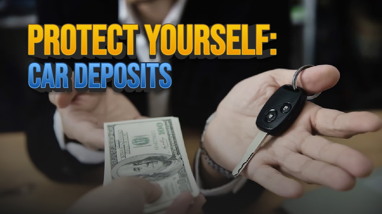 What You Need to Know About Car Deposits (Different Types + Tips) YouTube