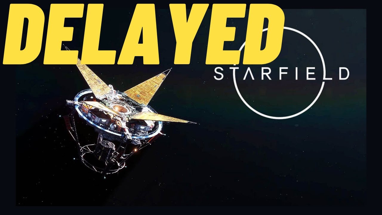 Starfield is Officially DELAYED!