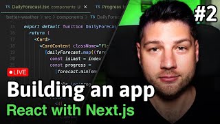Building an app LIVE with React and Next.js #2