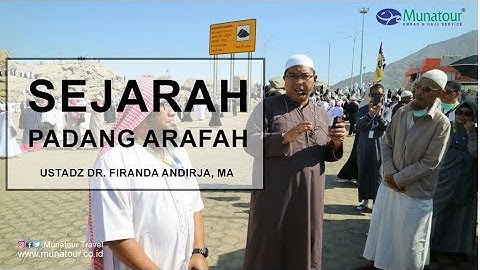 Munatour Travel - City Tour Jabal Rahmah oleh Ustadz Dr. Firanda Andjirja, MA
