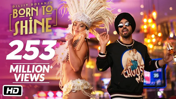 Diljit Dosanjh: Born To Shine (Official Music Vide...