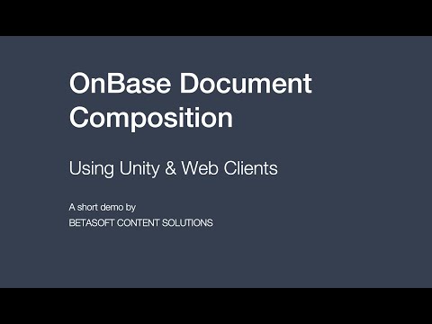 OnBase Document Composition - Unity & Web Clients