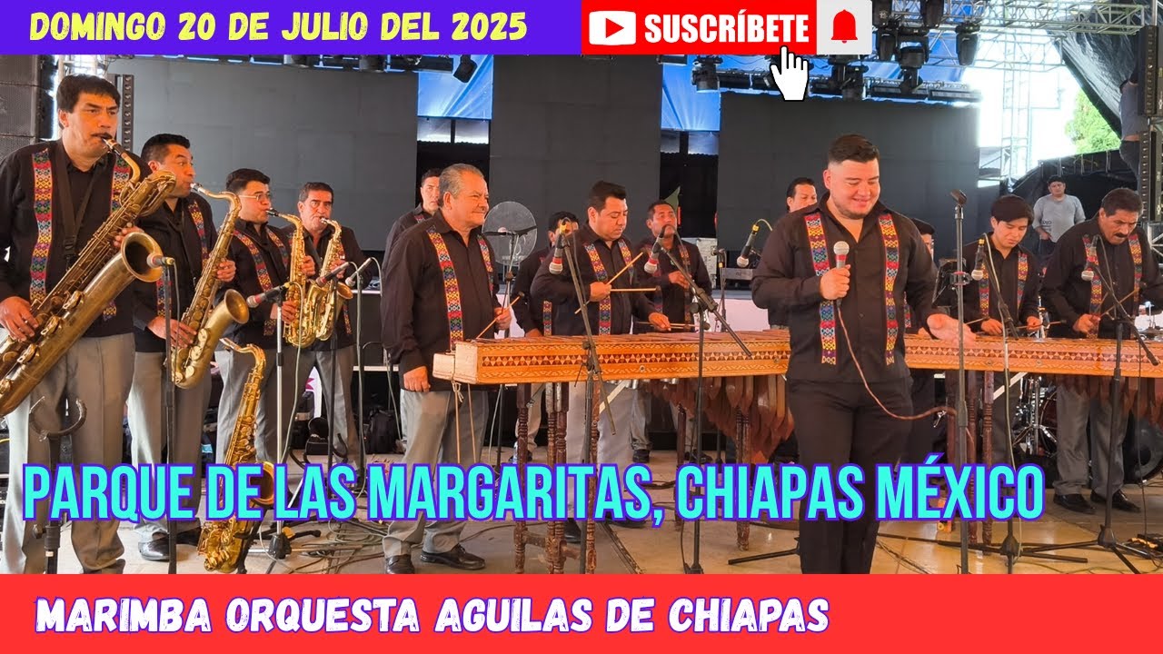 MARIMBA AGUILAS DE CHIAPAS, BAILAZO 20/JULIO/2025, LAS MARGARITAS CHIAPAS, #baile #marimbaremix