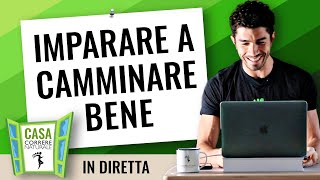 Imparare a camminare bene