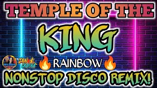 🔥💫TEMPLE OF THE KING ~ RAINBOW | NONSTOP DISCO REMIX 2026 - 2027