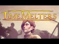 Timemelters Preview – A time-bending strategy action game that will leave you bewitched