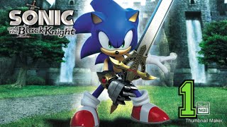 Sonic & The Black Knight Gameplay Remastered Part 1