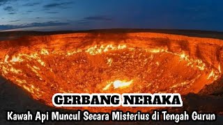 Gerbang Neraka | Kawah Davarza di Tengah Gurun Karakum Muncul Secara Misterius