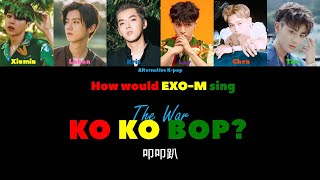 How would EXO-M sing Ko Ko Bop? (Happy 4 years with The War!) screenshot 4