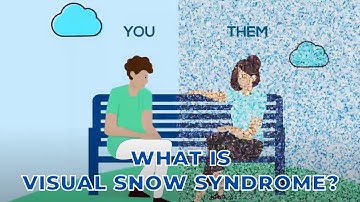 What is Visual Snow Syndrome?