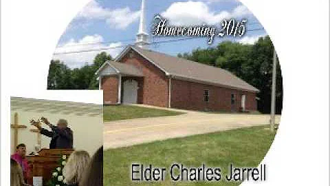ELDER CHARLES JARRELL PREACHING 2015 Homecoming