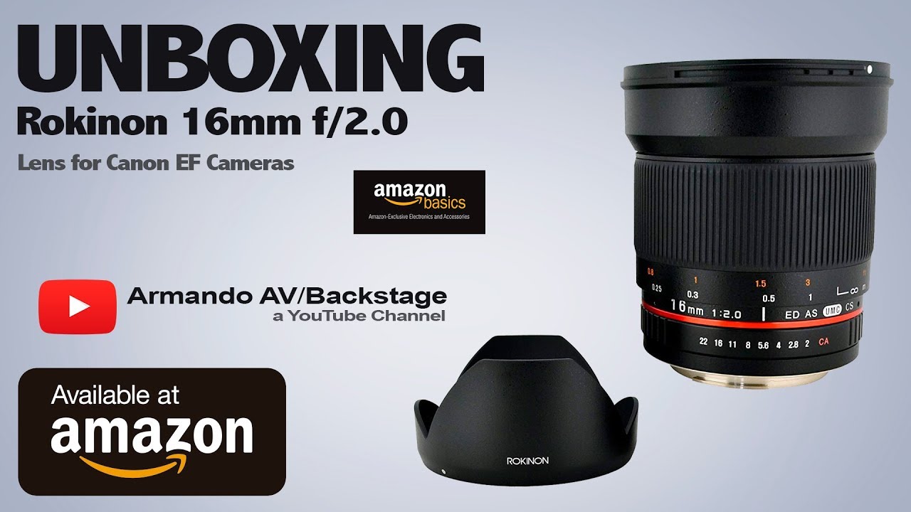 UNBOXING. Rokinon 16mm f/2.0 Aspherical Wide Angle Lens for Canon EF Cameras