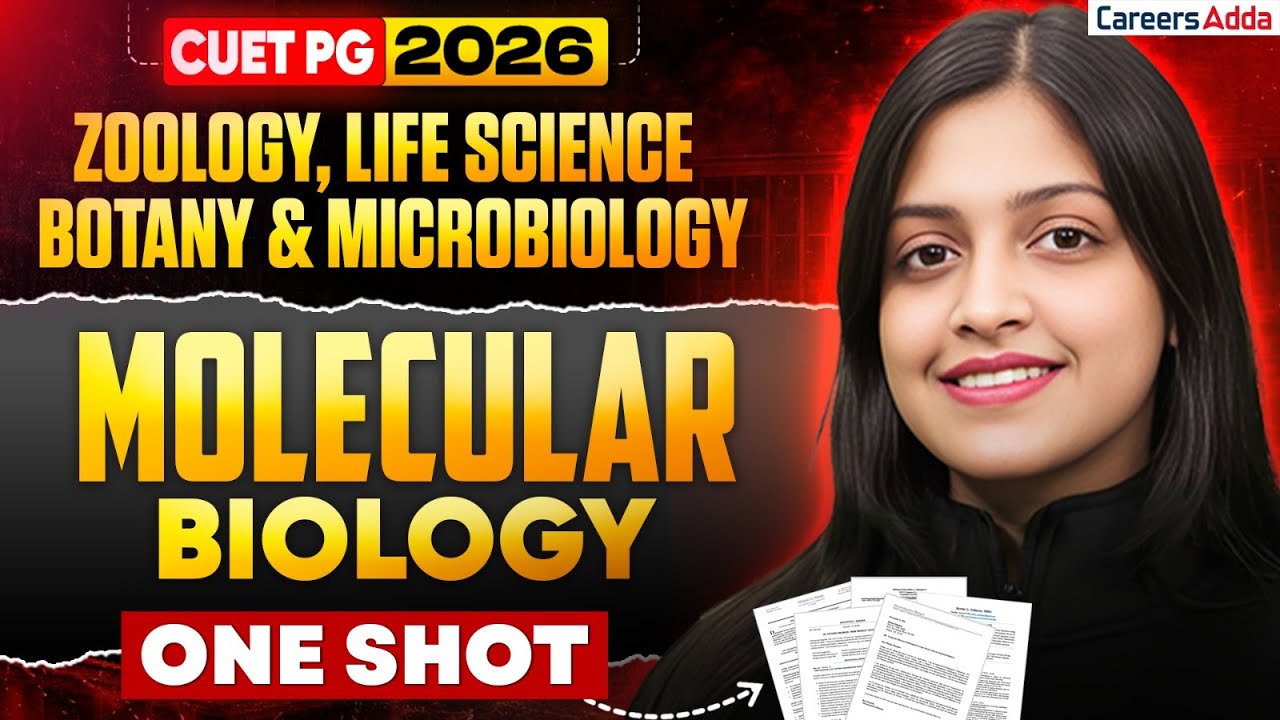 CUET PG 2026 | Molecular Biology One Shot | Zoology, Botany, Life Science & Microbiology