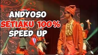 andyoso setiaku 100% speed up