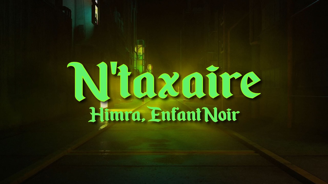 Himra - N'TAXAIRE ft. Enfant Noir, Philipayne auf YouTube ansehen Himra - N'TAXAIRE ft. Enfant Noir, Philipayne auf YouTube ansehen