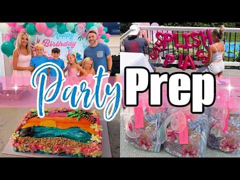 PARTY PREP GET IT ALL DONE 🎀 Cooking, Baking, Decorating + Beach Theme Birthday Party!