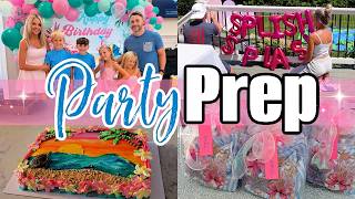 PARTY PREP GET IT ALL DONE 🎀 Cooking, Baking, Decorating + Beach Theme Birthday Party!
