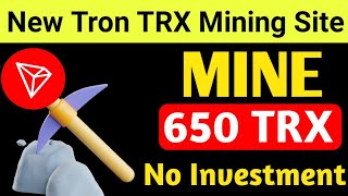 Mine up to 650 TRX  | Free Tron  in Trustwallet | Earn free Tron every hour screenshot 4