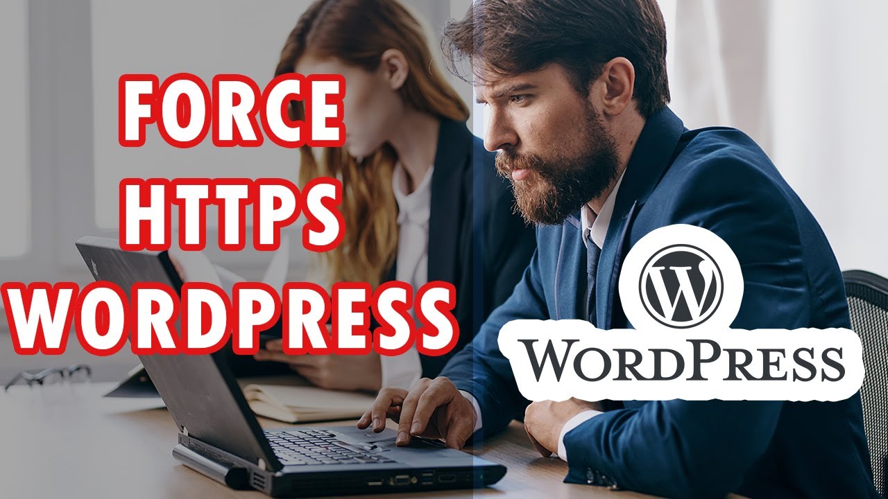How To Force Your Wordpress Site To Be Secured With HTTPS Tutorial ...