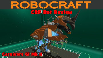 Robocraft! - CRF Bot Review - Carnivore G1 Mk II