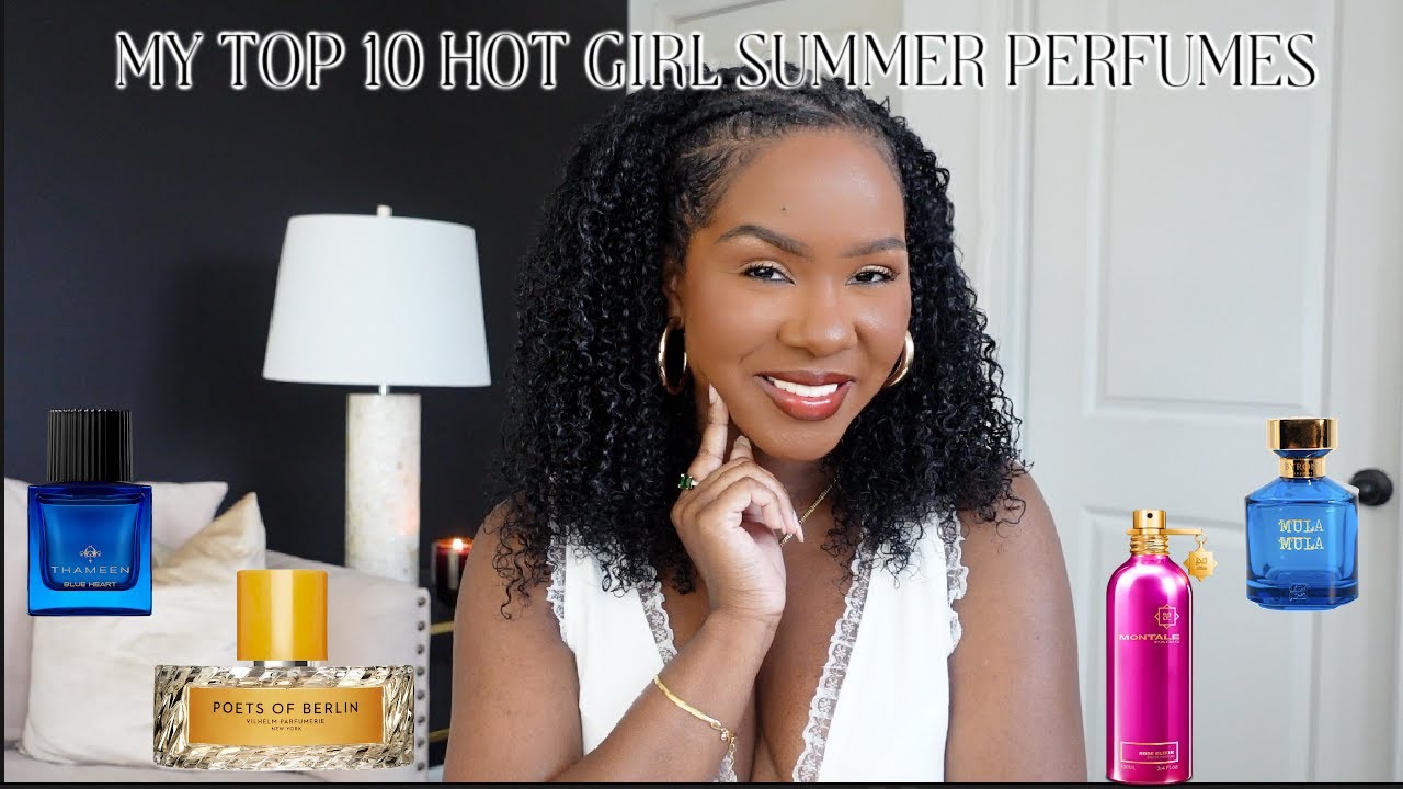 Don't Smell Basic This Summer | My Top 10 Hot Girl Summer Perfumes 2024