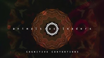 ANIMALS AS LEADERS - Cognitive Contortions (Music Video)