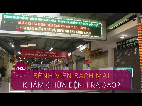 bệnh viện bạch mai - Bệnh viện Bạch Mai triển khai khám chữa bệnh ra sao? | VTC Now