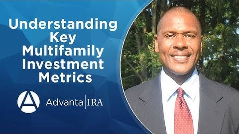 Understanding Key Multifamily Investment Metrics