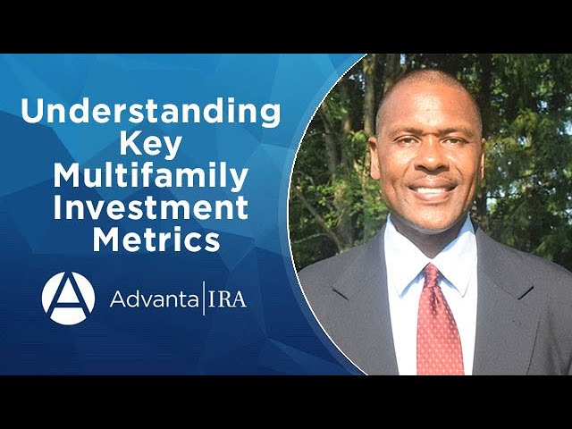 Understanding Key Multifamily Investment Metrics