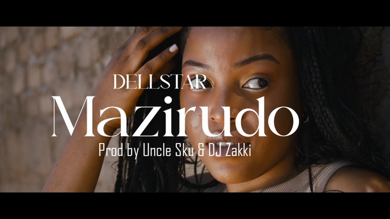 Dellstar - Mazirudo [OFFICIAL MUSIC VIDEO] dir by El Dfao
