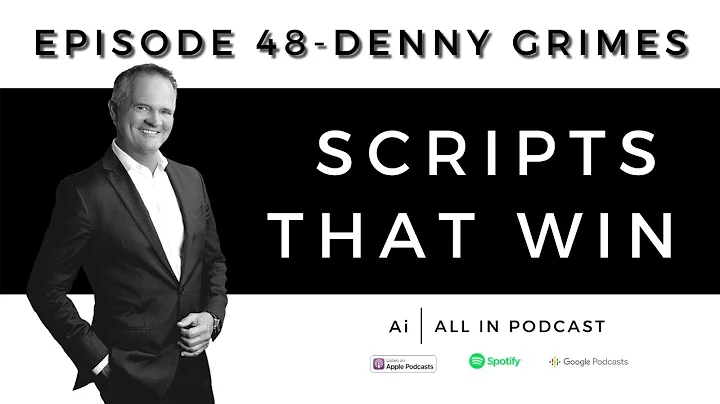 All In Podcast Episode 48: Denny Grimes | Scripts ...