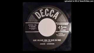 Jimmie Logsdon - Hank Williams Sings The Blues No More / The Death Of.. [Decca, 1953 hillbilly]