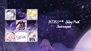 B!TES ➙ Shiny Path Instruments very 1st